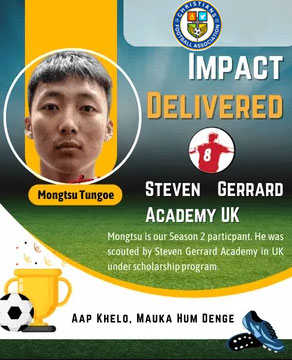 Mongtsu is our Season 2 particpant. He was scouted by Steven Gerrard Academy in UK under scholarship program.